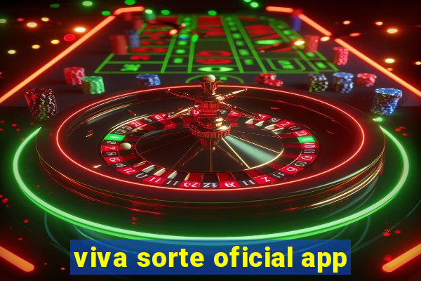 viva sorte oficial app